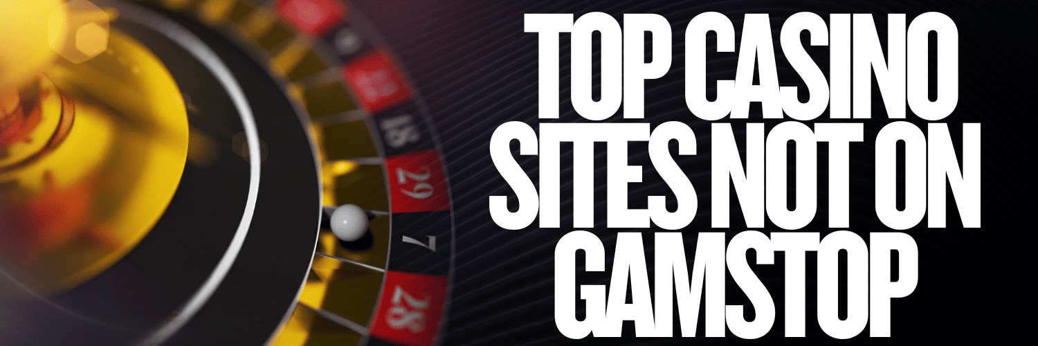 Explore Casino Sites Not on Gamstop Your Guide to Alternative Gaming