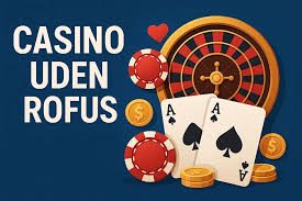 Opdag Verdenen af Casino Uden Rufus