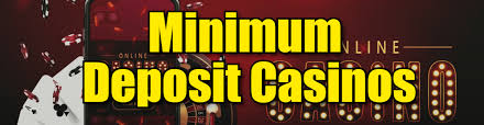 Exploring Minimum Deposit Casinos A Guide for Savvy Gamblers -114737277
